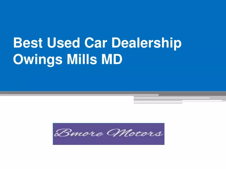 best used car dealership owings mills md