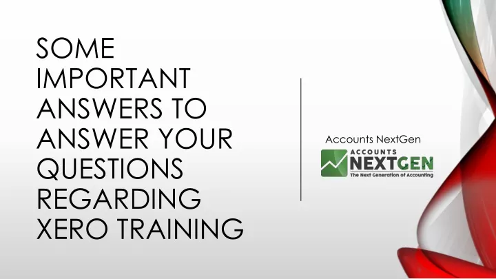 some important answers to answer your questions regarding xero training