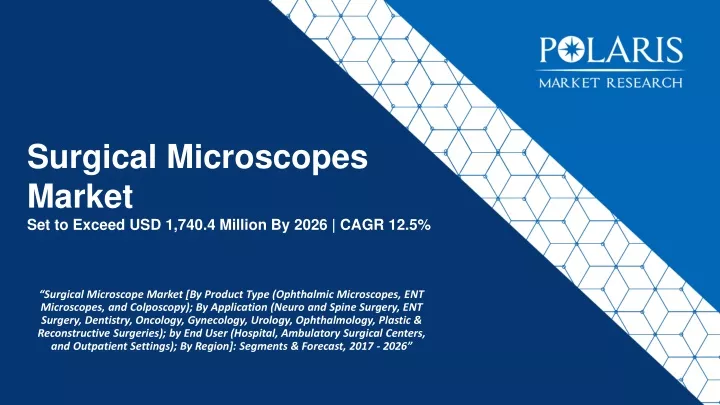 surgical microscopes market set to exceed usd 1 740 4 million by 2026 cagr 12 5