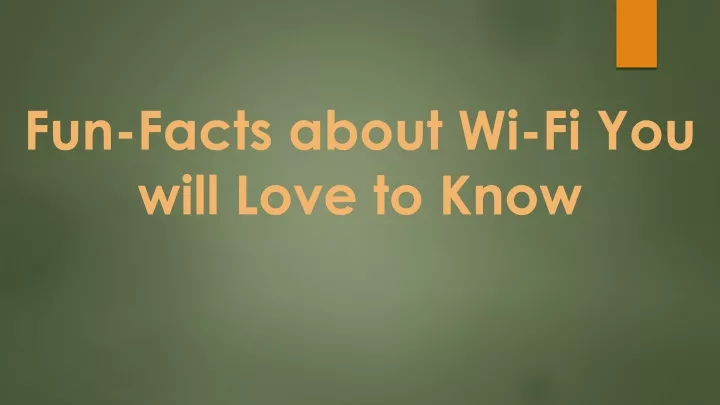 fun facts about wi fi you will love to know