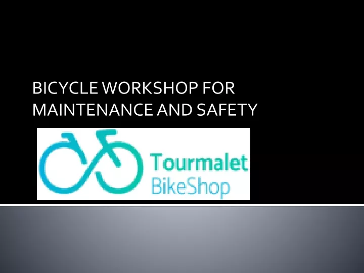 bicycle workshop for maintenance and safety