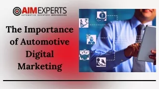 Know About Digital Automotive Advertising Strategy | Aim Experts - PPT
