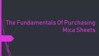 The Fundamentals Of Purchasing Mica Sheets