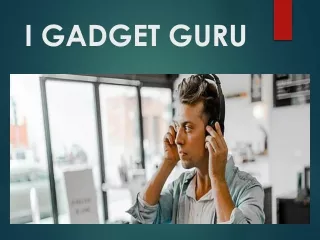 i gadget guru