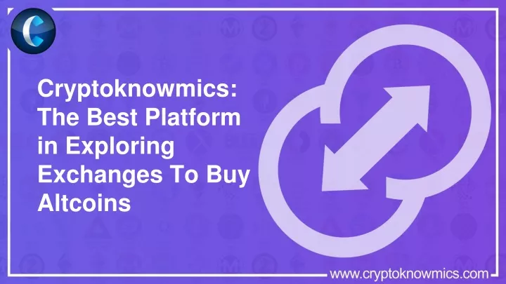 cryptoknowmics the best platform in exploring