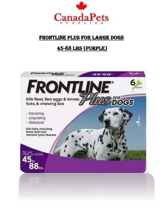 Frontline Plus For Large Dogs 44-88 lbs (Purple) - PDF - CanadaPetsSupplies