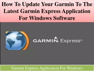 How to update your Garmin to the latest garmin express application for windows software