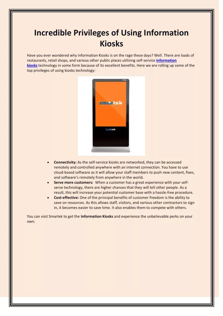 incredible privileges of using information kiosks