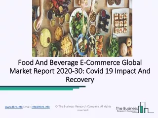 Food And Beverage E-Commerce Global Market Growth, Trends and Forecast 2020 – 2023