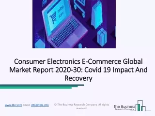 Impact of COVID-19 Consumer Electronics e-Commerce Market Overview By Industry Growth Analysis