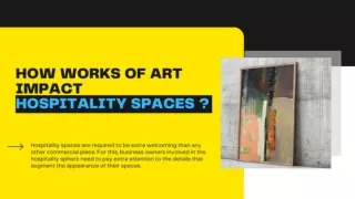 How works of art impact hospitality spaces ?