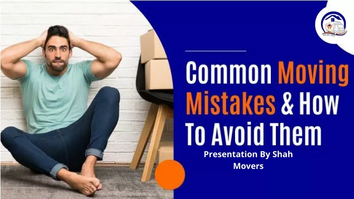common moving mistakes and how to avoid them