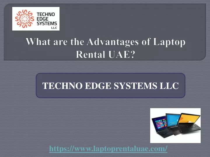what are the advantages of laptop rental uae