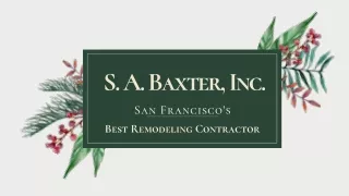 Remodeling Contractor in San Francisco | S. A. Baxter, Inc.