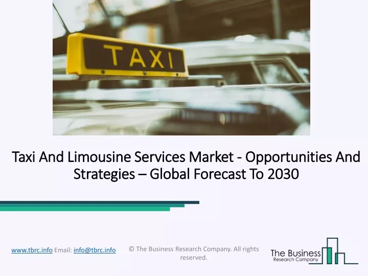 taxi and limousine services market opportunities and strategies global forecast to 2030