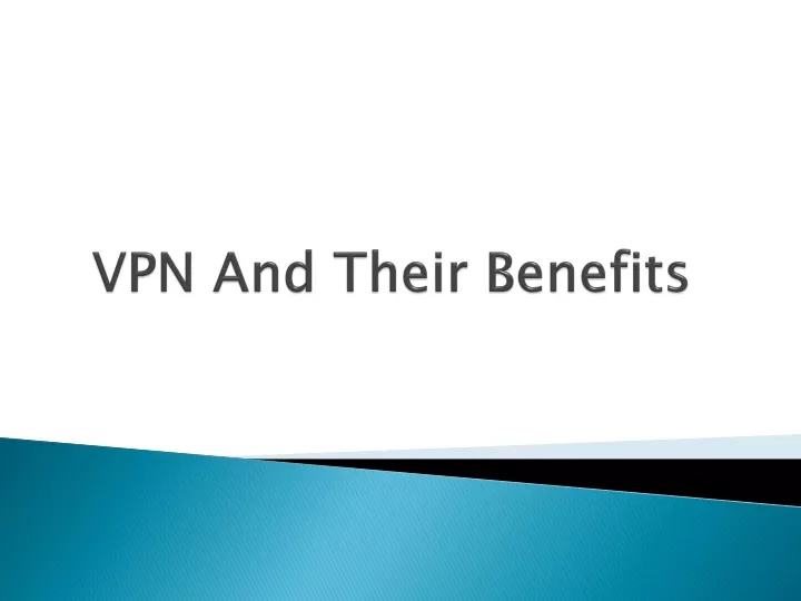 vpn and their benefits