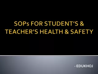 SOPs for Student's & Teacher's Health & Safety