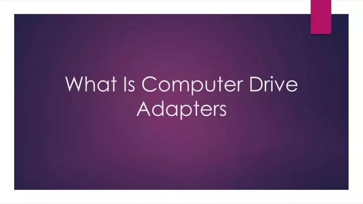 what is computer drive adapters