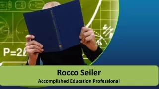 Rocco Seiler | Accomplished Education Professional