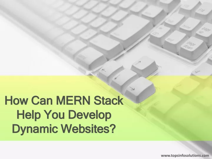 how can mern stack help you develop dynamic websites