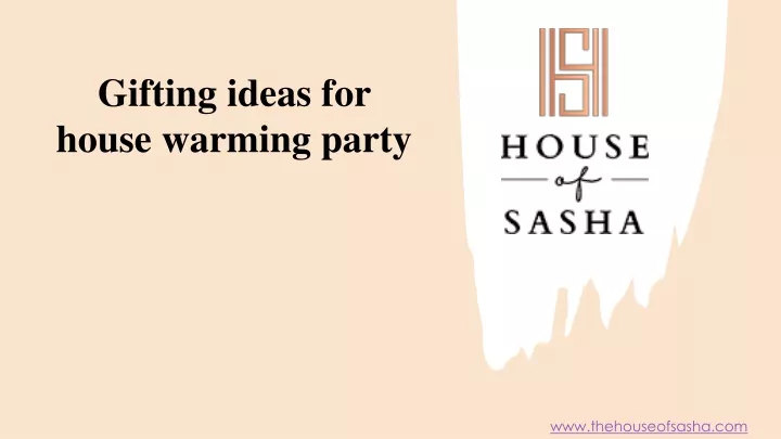 gifting ideas for house warming party