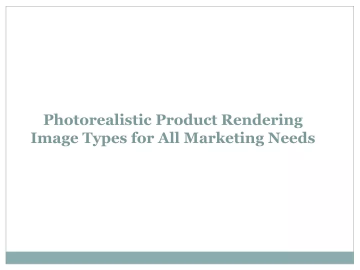 photorealistic product rendering image types for all marketing needs