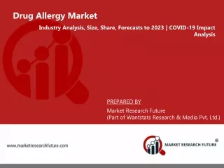 Drug Allergy Market Size, Share, Growth, Trend, Forecast to 2023 | COVID-19 Impact Analysis