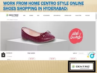 Comfy & Stylish At Your Personal Workplace – Centro Style Shoes Shopping in Hyderabad: