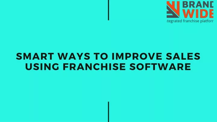 smart ways to improve sales using franchise