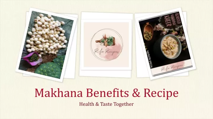 makhana benefits recipe health taste together