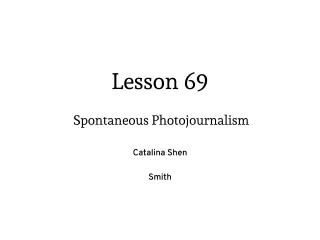 Lesson 69 - Spontaneous Photojournalism