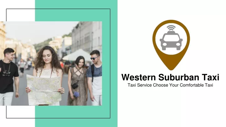 western suburban taxi taxi service choose your