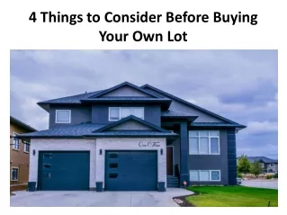 4 Things to Consider Before Buying Your Own Lot