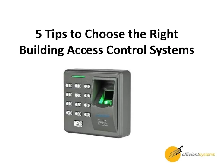 5 tips to choose the right building access control systems