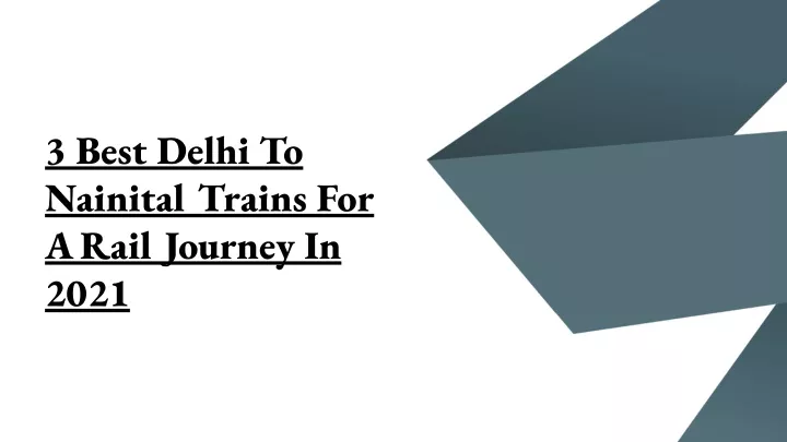3 best delhi to nainital trains for a rail