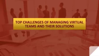 top challenges of managing virtual teams and their solutions