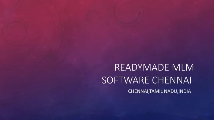 readymade mlm software chennai