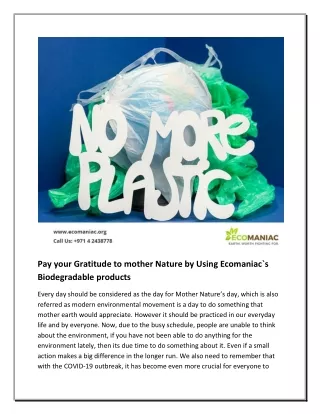 Pay your Gratitude to mother Nature by Using Ecomaniac`s Biodegradable products