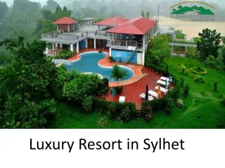 Luxury Resort in Sylhet | Nazimgarh Resorts