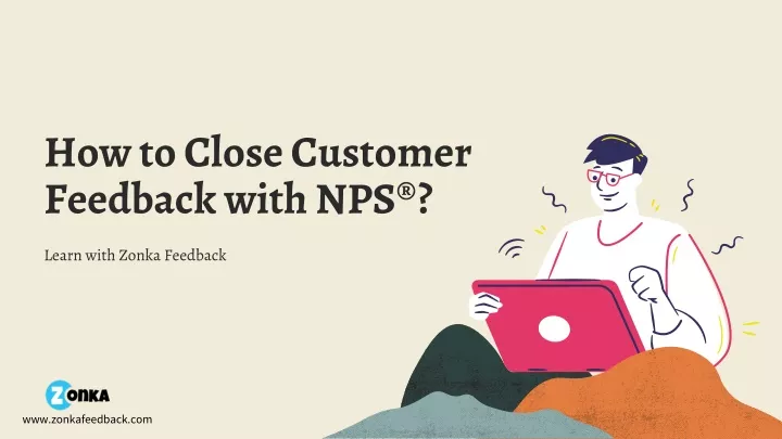 how to close customer feedback with nps