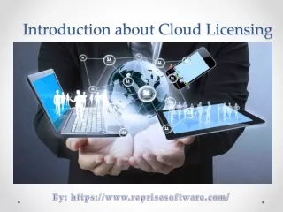 Introduction about Cloud Licensing