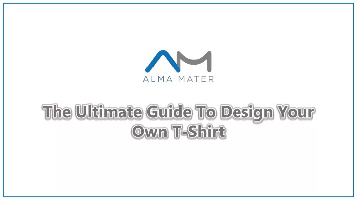 the ultimate guide to design your own t shirt