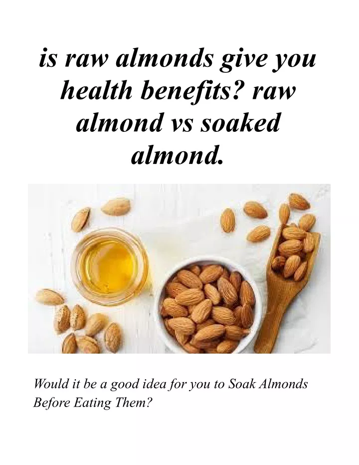 is raw almonds give you health benefits