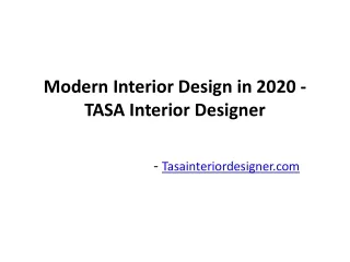 Modern Interior Design in 2020 - TASA Interior Designer
