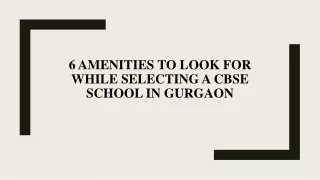6 amenities to look for while selecting a CBSE school in Gurgaon