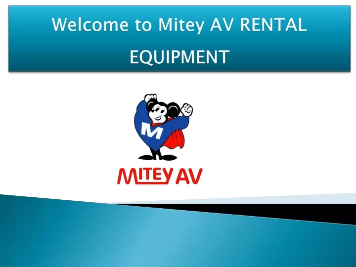 welcome to mitey av rental equipment