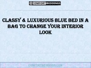 classy luxurious blue bed in a bag to change your