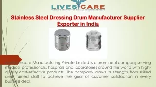 Stainless Steel Dressing Drum Manufacturer Supplier Exporter in India