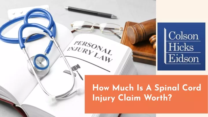how much is a spinal cord injury claim worth