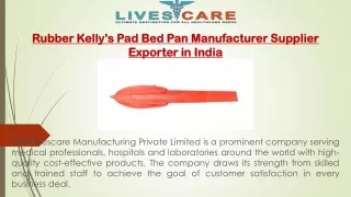 Rubber Kelly's Pad Bed Pan Manufacturer Supplier Exporter in India